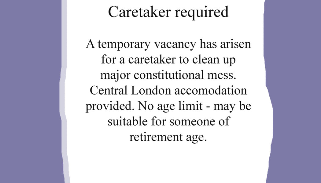Job advert caretaker Prime Minister