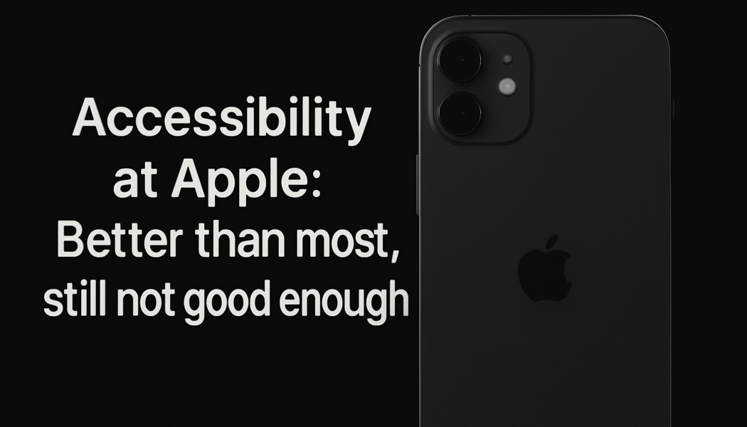 A digital graphic featuring an Apple iPhone and a statement about Apple accessibility 2025 on a black background.