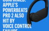 Graphic showing Apple’s Powerbeats Pro 2 earbud with headline text: “Confirmed: Apple’s Powerbeats Pro 2 also hit by voice control failure,” on a blue background.