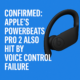 Graphic showing Apple’s Powerbeats Pro 2 earbud with headline text: “Confirmed: Apple’s Powerbeats Pro 2 also hit by voice control failure,” on a blue background.