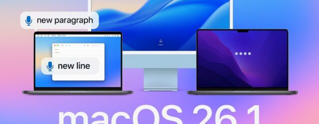 Voice Control in macOS 26.1 graphic showing a MacBook and iMac on a blue gradient background, with microphone icons beside the commands “Delete that”, “Lower case that”, and “New line”, illustrating accessibility and Voice Control improvements.