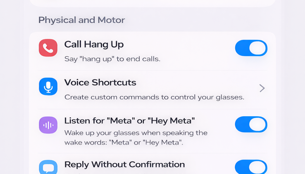 Mock-up of the Meta AI app Accessibility screen for Ray-Ban Meta smart glasses, showing a proposed Physical and motor section with voice-based controls including call hang up, voice shortcuts, wake word settings, reply without confirmation, and authenticated message readouts for disabled people.